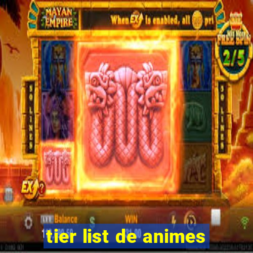 tier list de animes